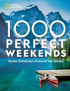 1,000 Perfect Weekends: Great Getaways Around the Globe Hardcover  October 19, 2021