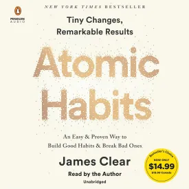 Atomic Habits: An Easy & Proven Way to Build Good Habits & Break Bad Ones Audio CD  Unabridged, September 10, 2019