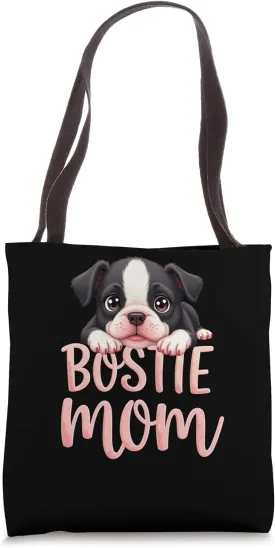 Bostie Mom Dog Boston Terrier Mama Cute Puppy Tote Bag