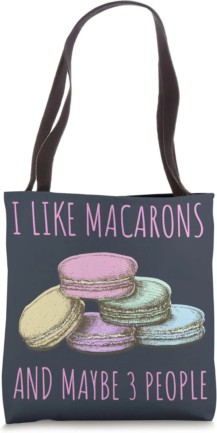 I Like Macarons and Maybe 3 People Funny Macaron Tote Bag
